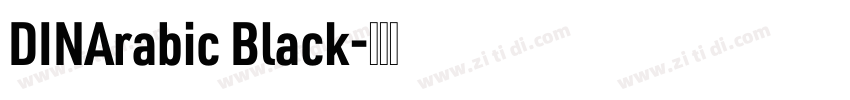 DINArabic Black字体转换